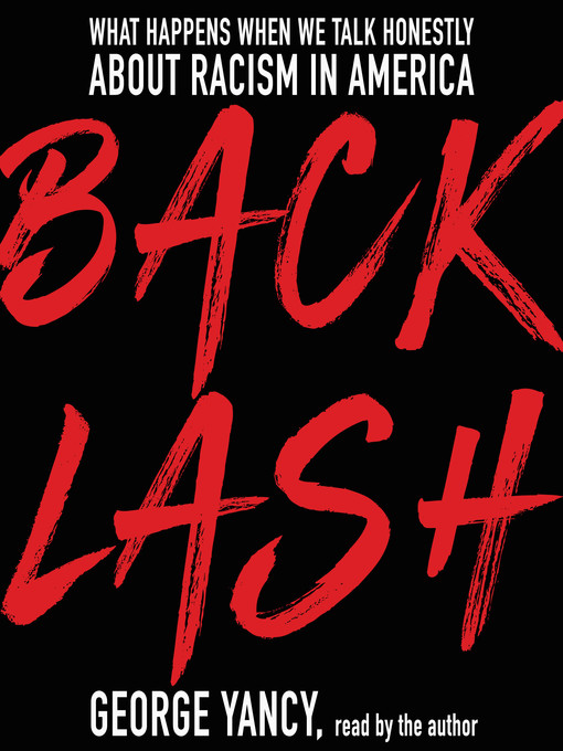 Title details for Backlash by George Yancy - Available